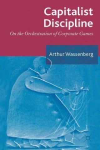 Könyv Capitalist Discipline Arthur Wassenberg