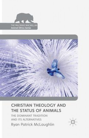 Buch Christian Theology and the Status of Animals R. McLaughlin