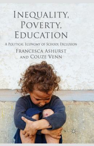 Книга Inequality, Poverty, Education F. Ashurst