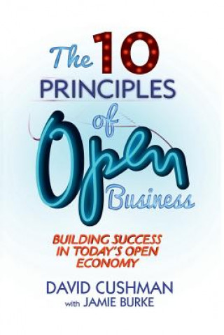 Buch 10 Principles of Open Business David Cushman