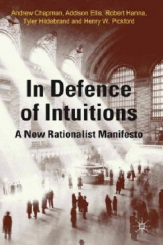 Knjiga In Defense of Intuitions Andrew Chapman