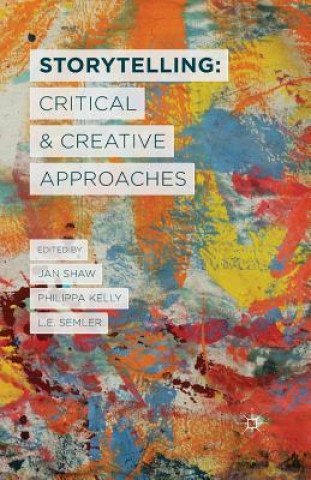 Carte Storytelling: Critical and Creative Approaches P. Kelly