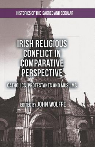 Carte Irish Religious Conflict in Comparative Perspective John Wolffe