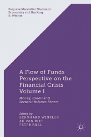 Carte Flow-of-Funds Perspective on the Financial Crisis Volume I Bernhard Winkler