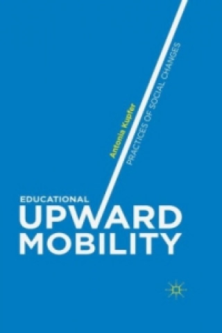 Libro Educational Upward Mobility Antonia Kupfer