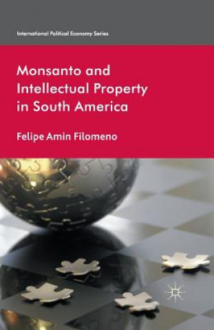 Carte Monsanto and Intellectual Property in South America Felipe Amin Filomeno