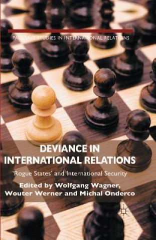 Kniha Deviance in International Relations M. Onderco