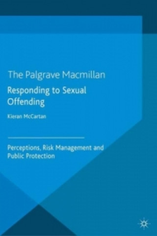 Könyv Responding to Sexual Offending K. McCartan