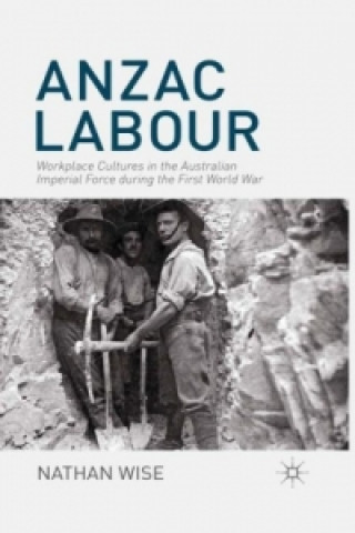 Buch Anzac Labour Nathan Wise