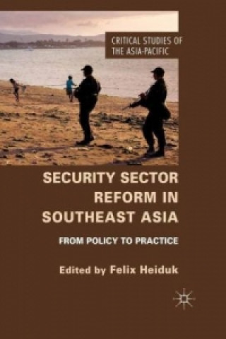 Książka Security Sector Reform in Southeast Asia F. Heiduk