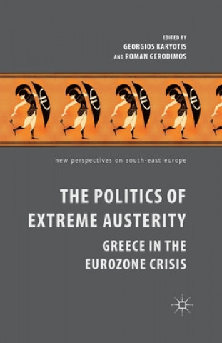 Kniha Politics of Extreme Austerity G. Karyotis