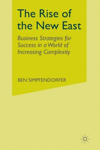 Kniha Rise of the New East Ben Simpfendorfer