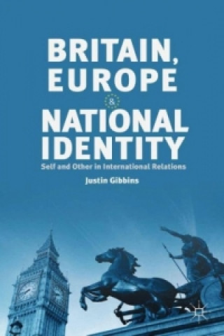 Книга Britain, Europe and National Identity Justin Gibbins