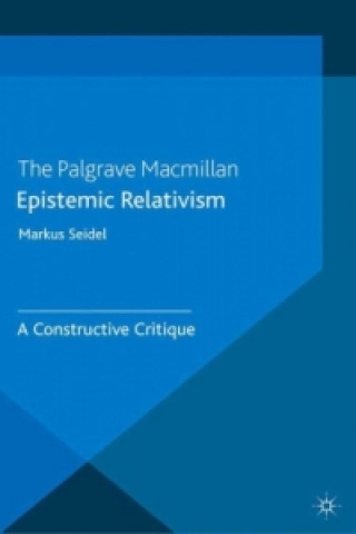 Knjiga Epistemic Relativism M. Seidel