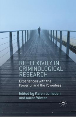 Carte Reflexivity in Criminological Research Aaron Winter