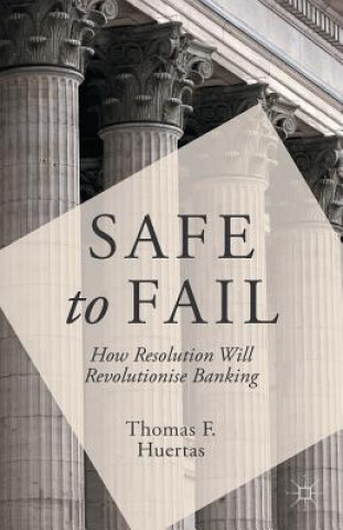 Kniha Safe to Fail Thomas F. Huertas