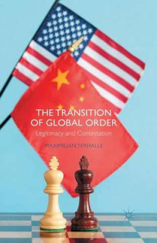 Könyv Transition of Global Order Maximilian Terhalle