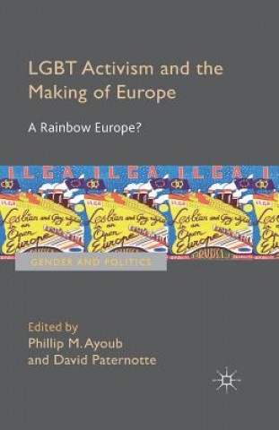 Kniha LGBT Activism and the Making of Europe Phillip Ayoub