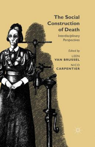 Kniha Social Construction of Death Leen van Brussel