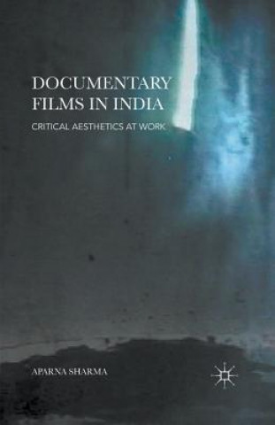Kniha Documentary Films in India Aparna Sharma