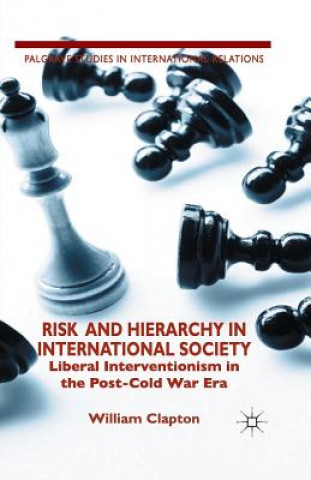 Kniha Risk and Hierarchy in International Society William Clapton