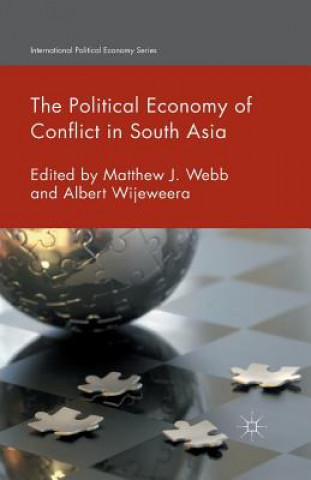 Kniha Political Economy of Conflict in South Asia M. Webb