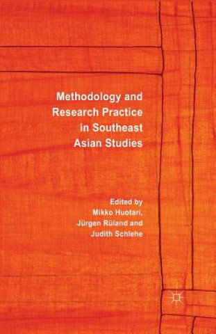 Könyv Methodology and Research Practice in Southeast Asian Studies M. Huotari