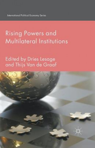 Kniha Rising Powers and Multilateral Institutions Dries Lesage