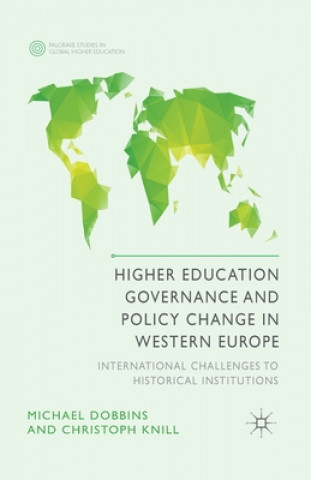 Kniha Higher Education Governance and Policy Change in Western Europe Michael Dobbins