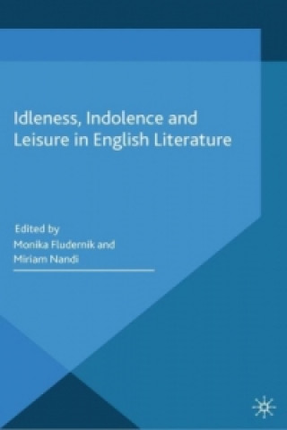 Knjiga Idleness, Indolence and Leisure in English Literature M. Fludernik