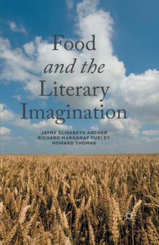 Książka Food and the Literary Imagination J. Archer