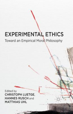 Книга Experimental Ethics Christoph Luetge