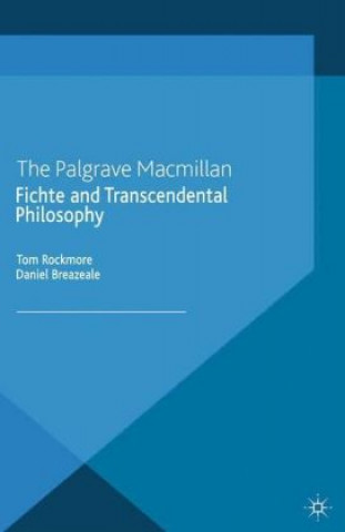 Carte Fichte and Transcendental Philosophy T. Rockmore
