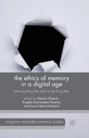 Carte Ethics of Memory in a Digital Age A. Ghezzi