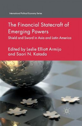 Libro Financial Statecraft of Emerging Powers L. Armijo