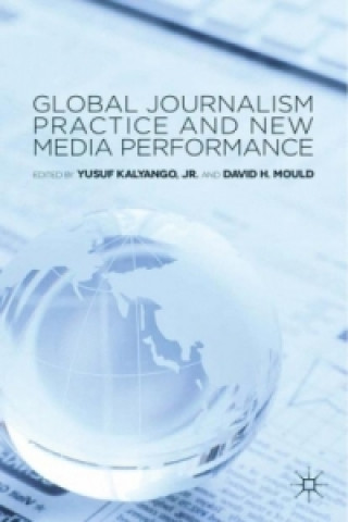 Buch Global Journalism Practice and New Media Performance Yusuf Kalyango