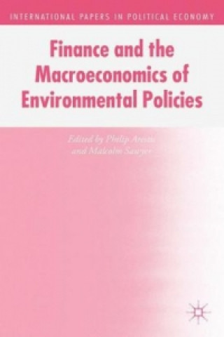 Kniha Finance and the Macroeconomics of Environmental Policies Philip Arestis