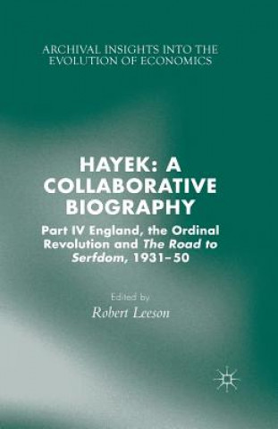 Книга Hayek: A Collaborative Biography R. Leeson