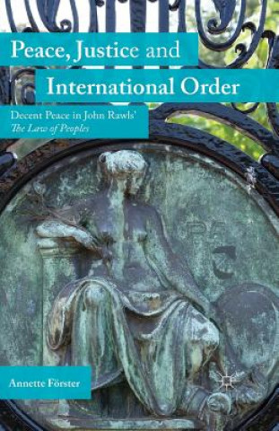 Książka Peace, Justice and International Order A. Forster