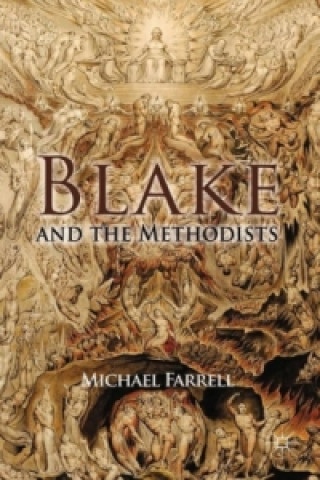 Könyv Blake and the Methodists M. Farrell