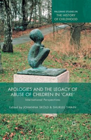 Książka Apologies and the Legacy of Abuse of Children in 'Care' J. Sköld