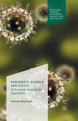 Könyv Pandemics, Science and Policy Sudeepa Abeysinghe