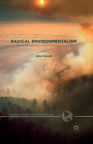 Kniha Radical Environmentalism John Cianchi