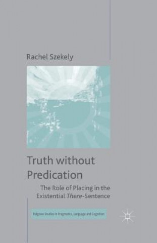 Könyv Truth without Predication Rachel Szekely