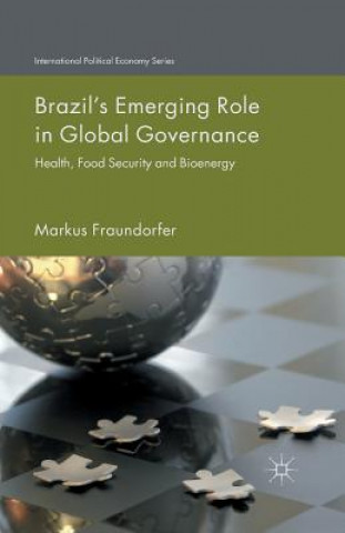 Kniha Brazil's Emerging Role in Global Governance Markus Fraundorfer