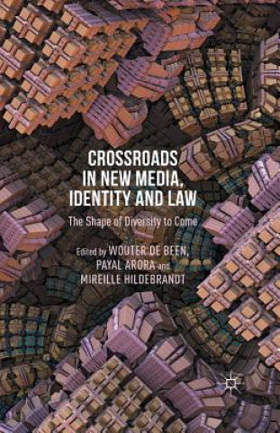 Kniha Crossroads in New Media, Identity and Law P. Arora