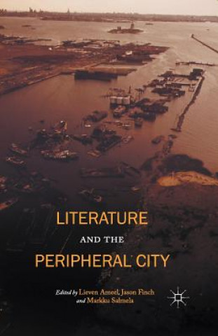 Carte Literature and the Peripheral City Lieven Ameel