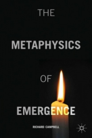 Kniha Metaphysics of Emergence Richard Campbell