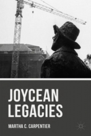 Kniha Joycean Legacies Martha C. Carpentier