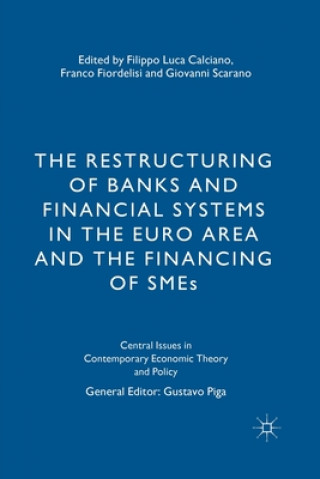 Książka Restructuring of Banks and Financial Systems in the Euro Area and the Financing of SMEs Filippo Luca Calciano